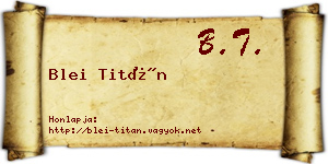 Blei Titán névjegykártya
